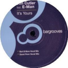 Jon Cutler Feat E Man - It's Yours (2008) - Bargrooves