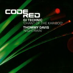 DJ Technic / Thommy Davis - Chant Of The Kariboo / Nightrain - Code Red