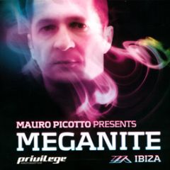 Mauro Picotto Presents - Meganite Ibiza - Big In Ibiza