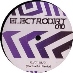 Mr. Oizo - Flat Beat (Electrodirt Remix) - Electrodirt