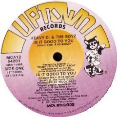 Heavy D & The Boys - Is It Good To You - Uptown Records