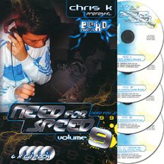 Chris K Presents - Need For Speed Volume 9 - Ecko 