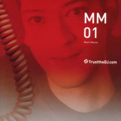Mark Moore - Mm 01 - Trust The DJ Records