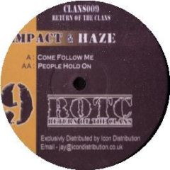 Impact & Haze - Come Follow Me - Return Of The Clans