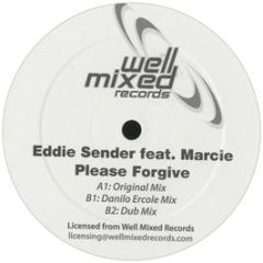 Eddie Sender Feat. Marcie - Please Forgive - Digital Only