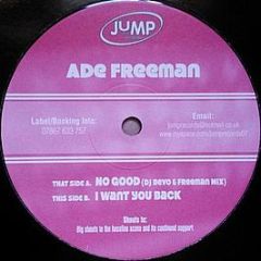 Ade Freeman - No Good - Jump Records