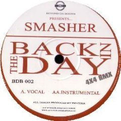 Smasher - Back In The Day (4X4 Remix) - Beyond Da Booth 2