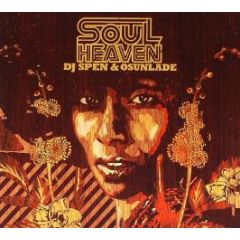 Soul Heaven Presents - DJ Spen & Osunlade - Soulheaven
