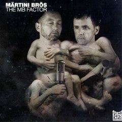 Martini Bros - The Mb Factor - Poker Flat