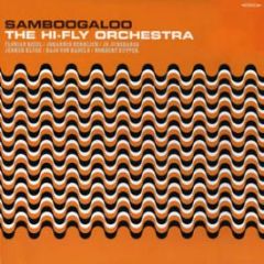 The Hi-Fly Orchestra - Samboogaloo - Tramp