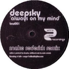 Deepsky - Always On My Mind - White Label Recordings
