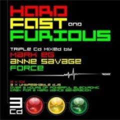 Mark Eg, Anne Savage & Force - Hard Fast And Furious - Resist