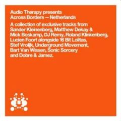 Audio Therapy Presents - Across Borders - Netherlands (Un-Mixed) - Audio Therapy