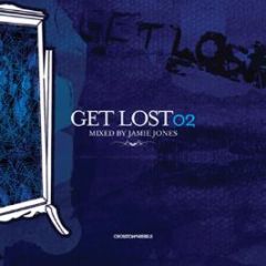 Crosstown Rebels Presents - Get Lost 02 - Crosstown Rebels