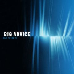 Big Advice - Love Shines - Electric Monkey Rec.