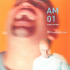 Angel Moraes - Am01 - Trust The DJ Records