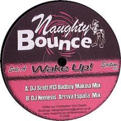 Naughty Bounce - Wake Up! - Naughty Bounce