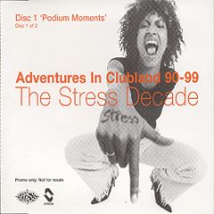 Stress Records Present - The Stress Decade 1 - Podium Moments - Stress