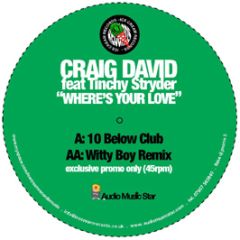 Craig David Feat. Tinchy Stryder - Wheres Your Love - Ice Cream