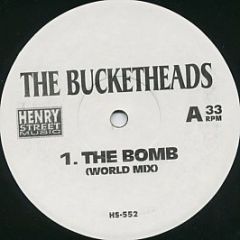 Bucketheads / Liuqid Dope - The Bomb (World Mix) / Navigate - Henry Street