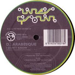 DJ Arabesque - I Don't Know - Underground