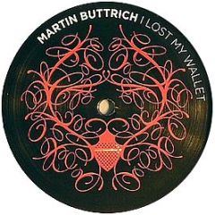 Martin Buttrich - I Lost My Wallet - Cocoon