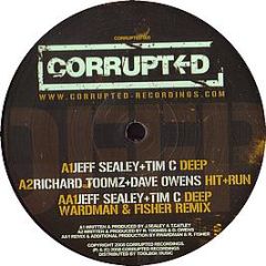 Jeff Sealey & Tim C - Deep - Corrupted