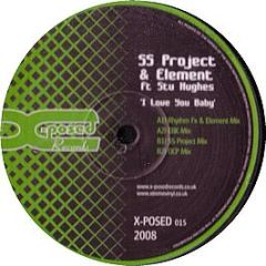 Ss Project & Elements - I Love You Baby - X-Posed Records