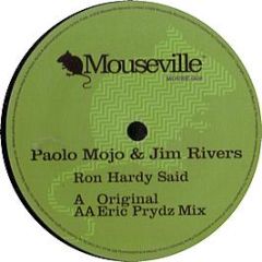 Paolo Mojo & Jim Rivers - Ron Hardy Said - Mouseville