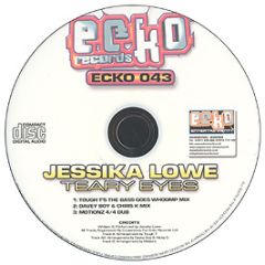 Jessika Lowe - Teary Eyes - Ecko 