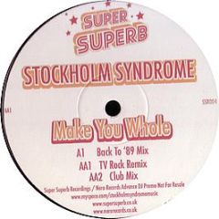 Stockholm Syndrome - Make You Whole - Super Superb
