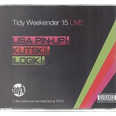 Tidy Trax Present - Tw15 Live - Mixed By Lisa Pinup / Kutski / Ilogik - Tidy Trax