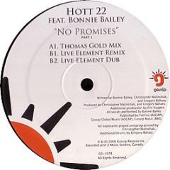 Hott 22 Feat. Bonnie Bailey - No Promises (Part 1) - Gossip