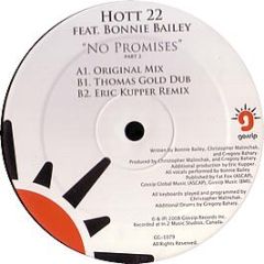 Hott 22 Feat. Bonnie Bailey - No Promises (Part 2) - Gossip