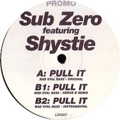 Subzero Feat. Shystie - Pull It (Bad Gyal Bass) - White