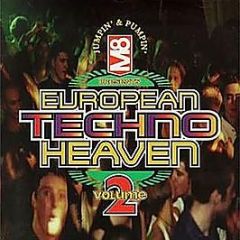 M8 Presents - European Techno Heaven Volume 2 - Jumpin & Pumpin