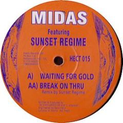 Midas Featuring Sunset Regime - Waiting For Gold / Break On Thru (Remix) - Hectic Records