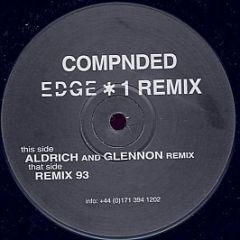 Gordon Edge - Compnded (Edge 1 Remix 98) - Edge