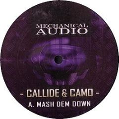 Callide & Camo - Mash Dem Down - Mechanical Audio 2