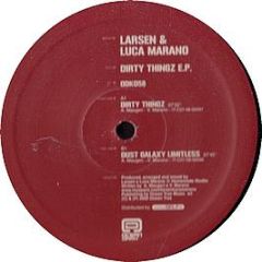 Larsen & Luca Marano - Dirty Thingz EP - Ocean Dark