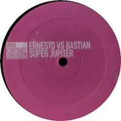 Ernesto Vs Bastian - Super Jupiter - High Contrast