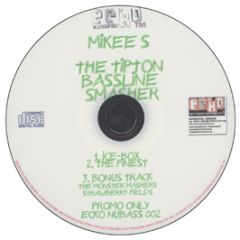 Mikee S - The Tipton Bassline Smasher - Ecko 