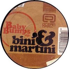 Bini & Martini - Baby Bumps EP - Ocean Dark