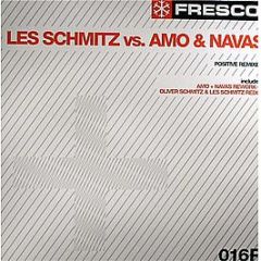 Les Schmitz Vs Amo & Navas - Positive (Remixes) - Fresco