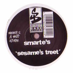 Smart E's - Sesame's Treet - Suburban Base Records