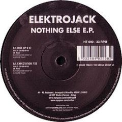 Elektrojack - Nothing Else E.P - House Trax