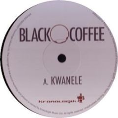 Black Coffee - Kwanele - Kronologik