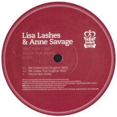 Lisa Lashes & Anne Savage - We Come One - Lashed Music