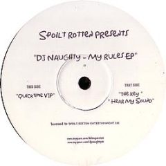DJ Naughty - My Rules EP - Spoilt Rotten