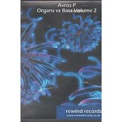 Avros P - Organs Vs Bass (Volume 2) - Rewind Records